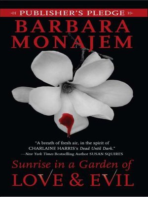 cover image of Sunrise in a Garden of Love & Evil